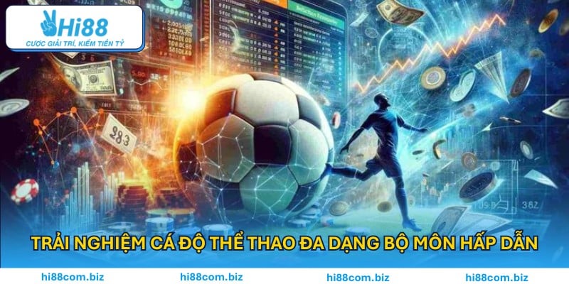 Trải nghiệm cá độ thể thao đa dạng bộ môn hấp dẫn